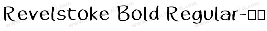 Revelstoke Bold Regular字体转换